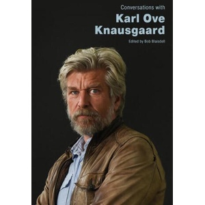 Conversations with Karl Ove Knausgaard | Bob Blaisdell (ISBN: 9781496847706)