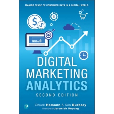 Digital Marketing Analytics: Making Sense of Consumer Data in a Digital World Hemann ChuckPaperback – Hledejceny.cz