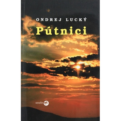 Pútnici - Ondrej Lucký