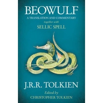Beowulf: A Translation and Commentary, togeth- J. R. R. Tolkien, Christopher