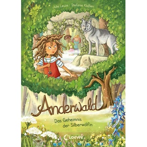 Anderwald (Band 1) - Das Geheimnis der Silberwölfin | Loewe Kinderbücher, Stefanie Klaßen (ISBN: 9783743214231)