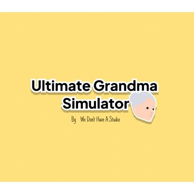 Ultimate Grandma Simulator