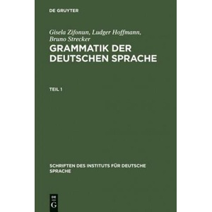 Grammatik der deutschen Sprache | Gisela Zifonun, Ludger Hoffmann, Bruno Strecker (ISBN: 9783110147520)