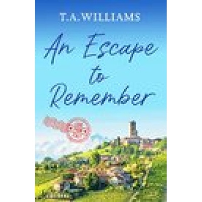 Escape to Remember | T. A. Williams