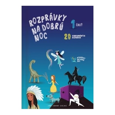 Rozprávky na dobrú noc 1. časť - Ján Johny Zajac