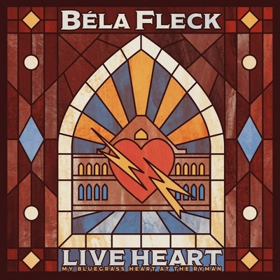 Béla Fleck - Live Heart - My Bluegrass Heart at the Ryman LP – Hledejceny.cz