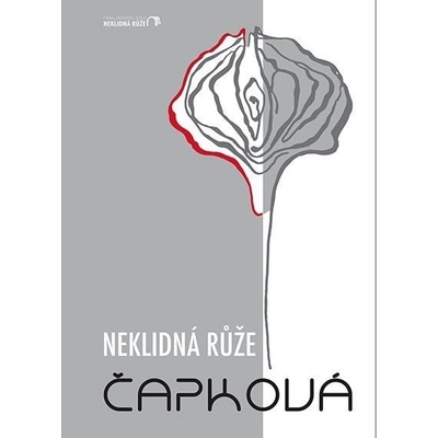 Neklidná růže - Monika J. Čapková