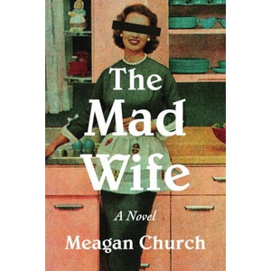 The Mad Wife (ISBN: 9781464236747)