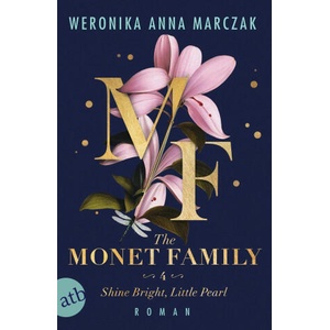 The Monet Family - Shine Bright, Little Pearl | Paulina Schulz (ISBN: 9783746642253)