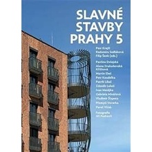 Slavné stavby Prahy 5 - Petr Krajči, Radomíra Sedláková, Filip Šenk