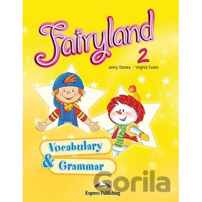 Fairyland 2 - vocabulary and grammar practice