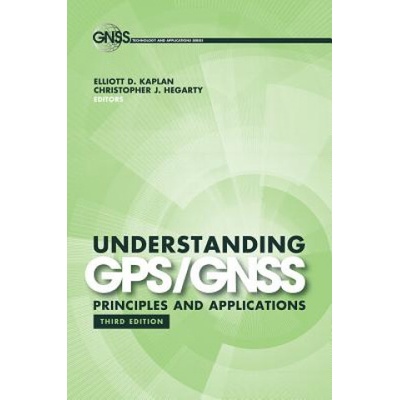 Understanding GPS/Gnss: Principles and Applications Kaplan Elliott