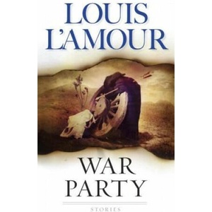 War Party | Louis Ľamour (ISBN: 9780553253931)
