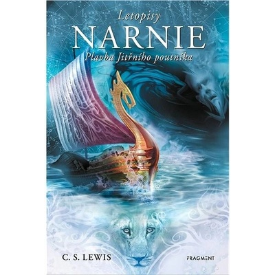 Letopisy Narnie - Plavba Jitřního poutníka - Lewis C. S.