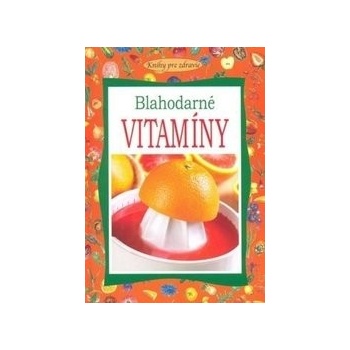 Blahodarné vitamíny
