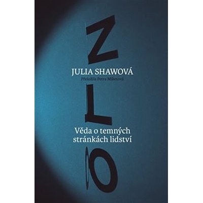 Zlo - Shawovová, Julia, Brožovaná vazba paperback
