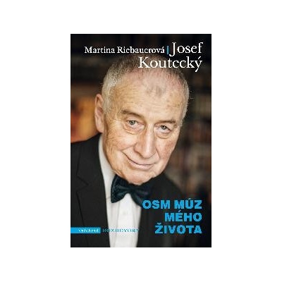 Osm múz mého života - Josef Koutecký