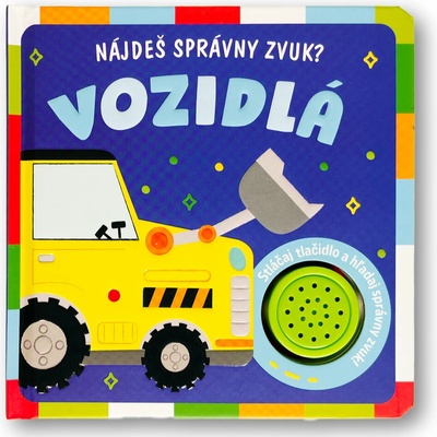 Nájdeš správny zvuk? Vozidlá - Svojtka&Co.