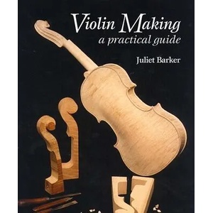 Violin Making | Juliet Barker (ISBN: 9780719841330)