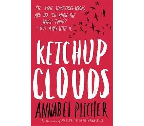 Ketchup Clouds - Annabel Pitcher