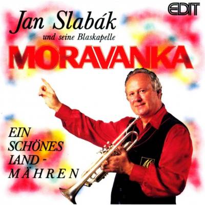 Moravanka Jana Slabáka - Morava - krásná zem CD