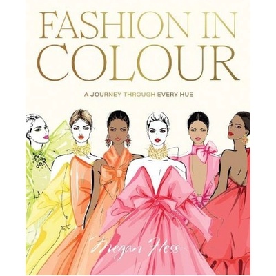Fashion in Colour, A Journey through Every Hue Hardie Grant Books