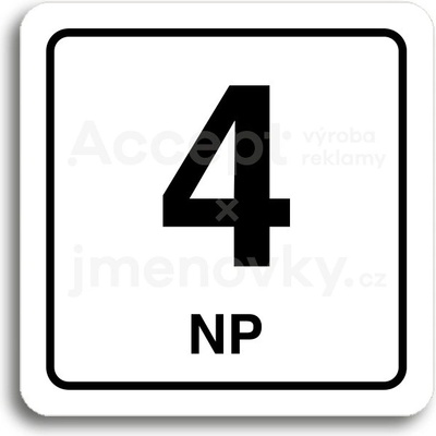 ACCEPT Piktogram 4 NP - bílá tabulka - černý tisk