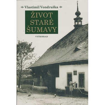 Život staré Šumavy