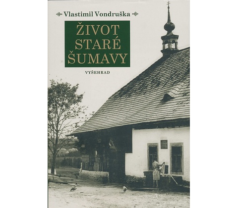 Život staré Šumavy