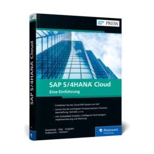 SAP S/4HANA Cloud | Jan Gilg, Uwe Grigoleit, Arpan Shah, Almer Podbicanin, Marcus Homann (ISBN: 9783836288965)