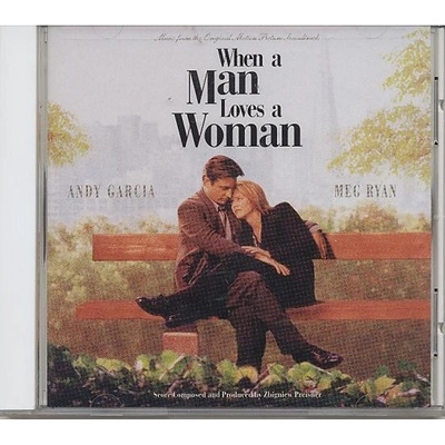 Když muž miluje ženu - When a Man Loves a Woman - OST/Soundtrack