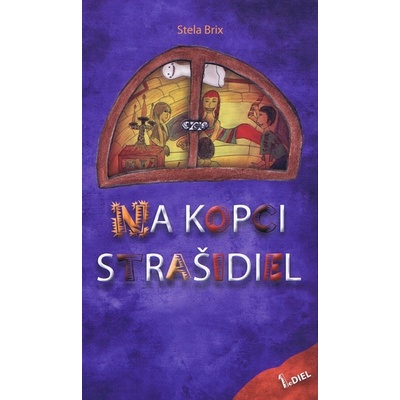 Na kopci strašidiel 1.diel - Brix Stela