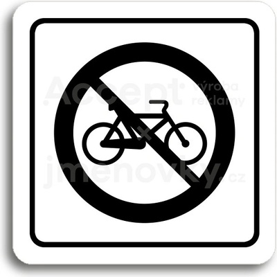 ACCEPT Piktogram zákaz jízdy na bicyklu - bílá tabulka - černý tisk