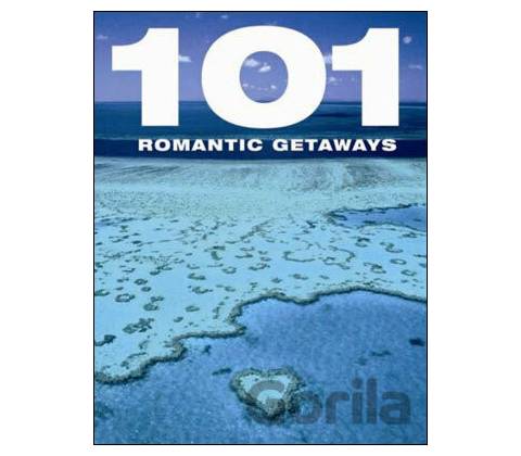 101 Romantic Getaways