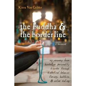 Buddha & The Borderline (ISBN: 9781572247109)