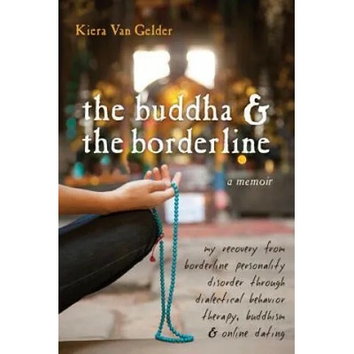 Buddha & The Borderline | Kiera Van Gelder