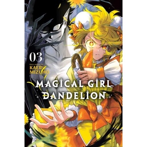 Magical Girl Dandelion, Vol. 3 (ISBN: 9781974766659)