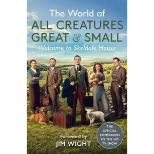 World of All Creatures Great & Small | All Creatures Great and Small (ISBN: 9781789294040)