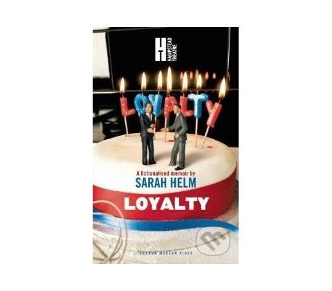 Loyalty - Sarah Helm