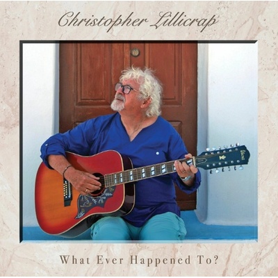 Christopher Lillicrap, WHAT EVER HAPPENED TO?, CD