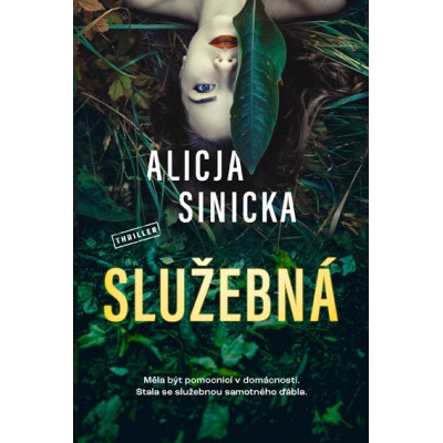 Služebná - Alicja Sinicka – Zboží Dáma
