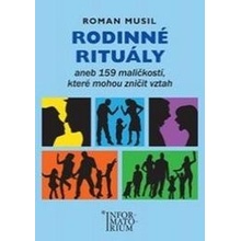 Rodinné rituály aneb 159 maličkostí, které mohou zničit vztah