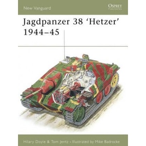 Jagdpanzer 38 'Hetzer' 1944-45 | Hilary L. Doyle, Thomas L. Jentz, Mike Badrocke (2001)