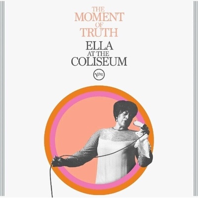 Fitzgerald Ella Moment Of Truth:Ella At The Coliseum CD