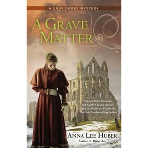 Grave Matter | Anna Lee Huber (ISBN: 9780425253694)