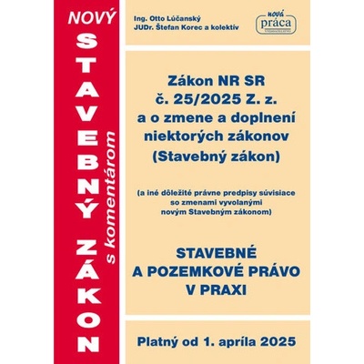 NOVÝ STAVEBNÝ ZÁKON - platný od 1. apríla 2025