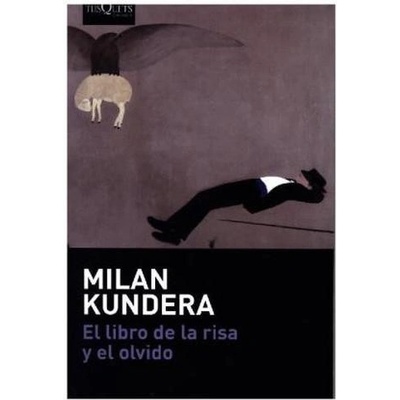 El libro de la risa y del olvido. Das Buch vom Lachen und Vergessen, Spanische Ausgabe - Milan Kundera