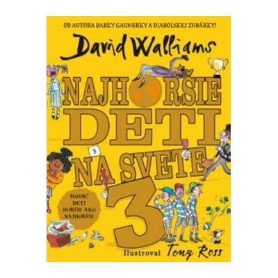 Najhoršie deti na svete 3 - David Walliams