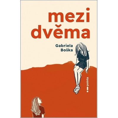 Mezi dvěma - Gabriela Boška