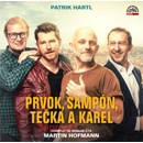 Audioknihy Prvok, Šampón, Tečka a Karel - Patrik Hartl - čte Martin Hofmann